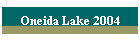 Oneida Lake 2004