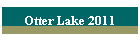 Otter Lake 2011